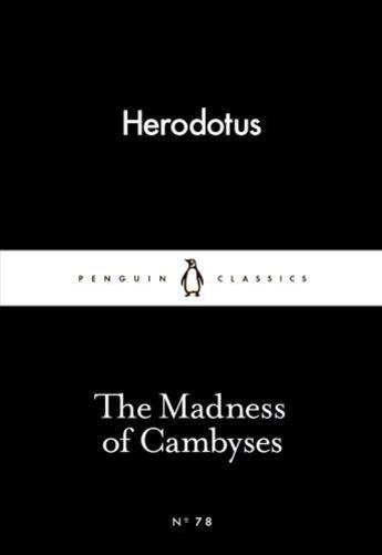 Couverture du livre « Madness Of Cambyses, The » de Herodotus aux éditions Adult Pbs