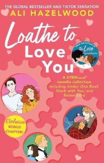 Couverture du livre « LOATHE TO LOVE YOU - FROM THE BESTSELLING AUTHOR OF THE LOVE HYPOTHESIS » de Ali Hazelwood aux éditions Hachette