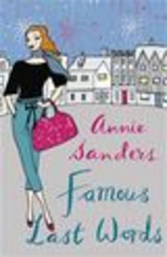 Couverture du livre « Famous last words » de Annie Sanders aux éditions Orion