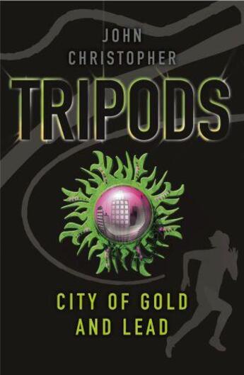 Couverture du livre « Tripods: The City of Gold and Lead » de John Christopher aux éditions Rhcb Digital