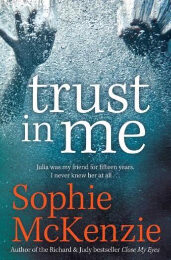 Couverture du livre « Trust in Me » de Sophie Mckenzie aux éditions Simon And Schuster Uk