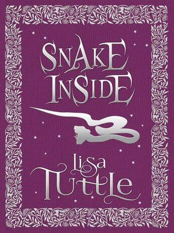 Couverture du livre « Snake Inside » de Lisa Tuttle aux éditions Quercus Publishing Digital