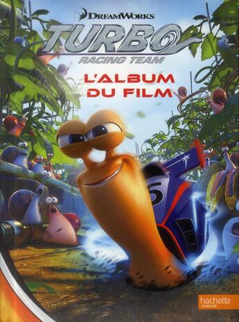 Couverture du livre « Turbo ; l'album du film » de  aux éditions Hachette