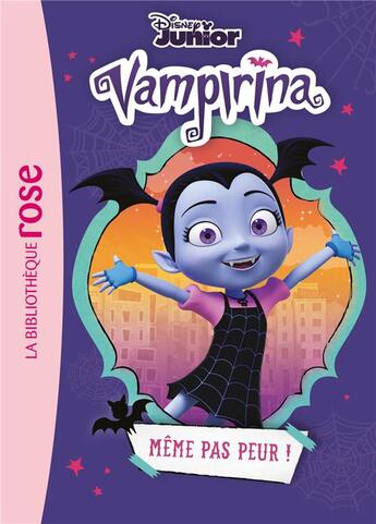 Couverture du livre « Vampirina Tome 1 : même pas peur ! » de Disney aux éditions Hachette Jeunesse