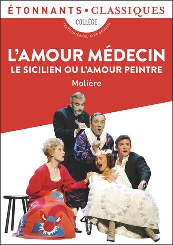 Couverture du livre « L'amour médécin ; le sicilien ou l'amour peintre » de Moliere aux éditions Flammarion