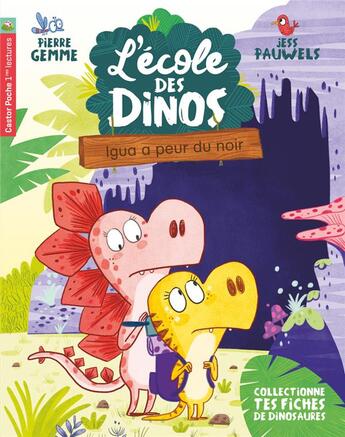 Couverture du livre « L'école des dinos t.7 ; Igua a peur du noir » de Pierre Gemme et Jess Pauwels aux éditions Pere Castor