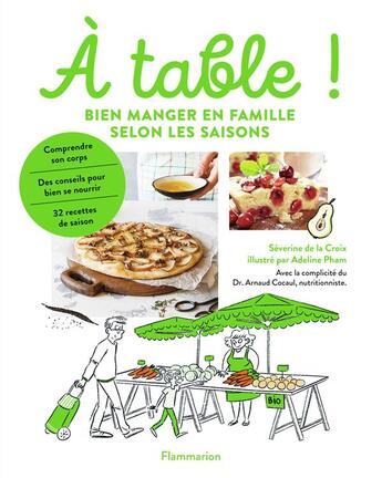 Couverture du livre « À table ! bien manger en famille selon les saisons » de Severine De La Croix et Adeline Pham aux éditions Pere Castor