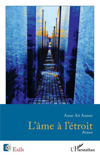 Couverture du livre « L'âme à l'étroit » de Ameur Amar Ait aux éditions L'harmattan