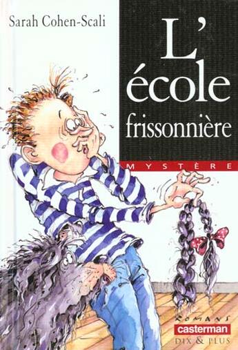 Couverture du livre « L'école frisonnière » de Sarah Cohen-Scali et Christophe Besse aux éditions Casterman