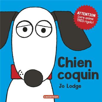 Couverture du livre « Chien Coquin » de Jo Lodge aux éditions Casterman
