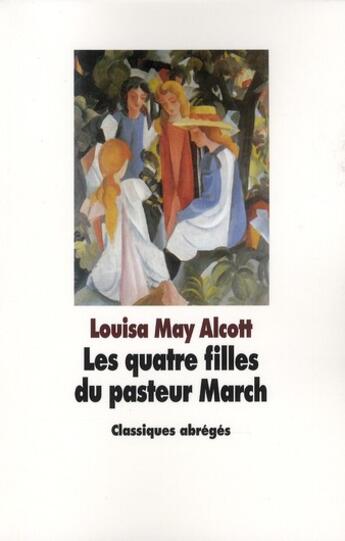 Couverture du livre « Quatre filles du pasteur march (les) » de Louisa May Alcott aux éditions Ecole Des Loisirs