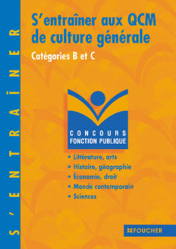 Couverture du livre « S'Entrainer Aux Qcm De Culture Generale » de Thierry Marquetty aux éditions Foucher