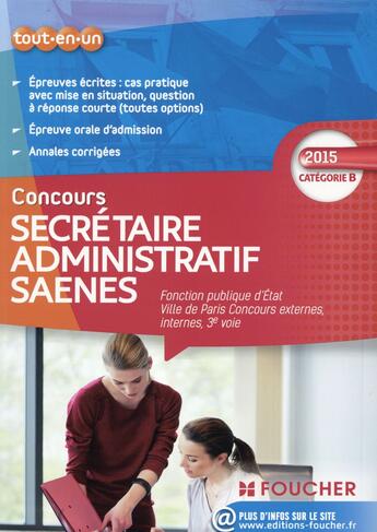 Couverture du livre « Secrétaire administratif ; saenes ; catégorie b ; fonction publique d'Etat ; ville de Paris ; concours 2015 » de Anne-Claire Donzel aux éditions Foucher