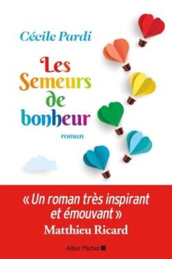 Couverture du livre « Les semeurs de bonheur » de Cecile Pardi aux éditions Albin Michel