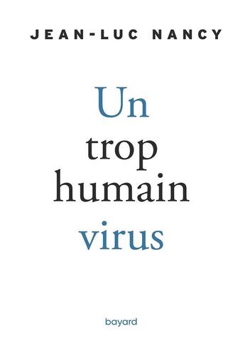 Couverture du livre « Un trop humain virus » de Jean-Luc Nancy aux éditions Bayard