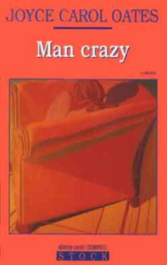 Couverture du livre « Man crazy » de Oates-J.C aux éditions Stock