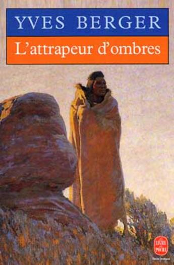 Couverture du livre « L'attrapeur d'ombres » de Berger-Y aux éditions Le Livre De Poche