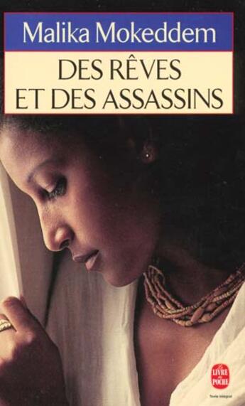 Couverture du livre « Des rêves et des assassins » de Malika Mokeddem aux éditions Le Livre De Poche