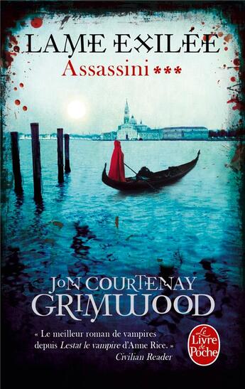 Couverture du livre « Assassini Tome 3 : lame exilée » de Jon Courtenay Grimwood aux éditions Le Livre De Poche