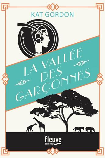 Couverture du livre « La vallée des garçonnes » de Kat Gordon aux éditions Fleuve Editions