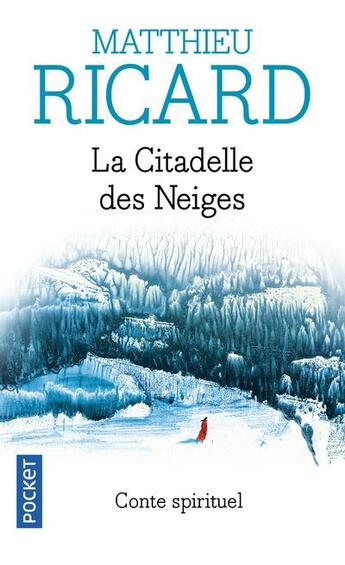 Couverture du livre « La citadelle des neiges » de Matthieu Ricard aux éditions Pocket