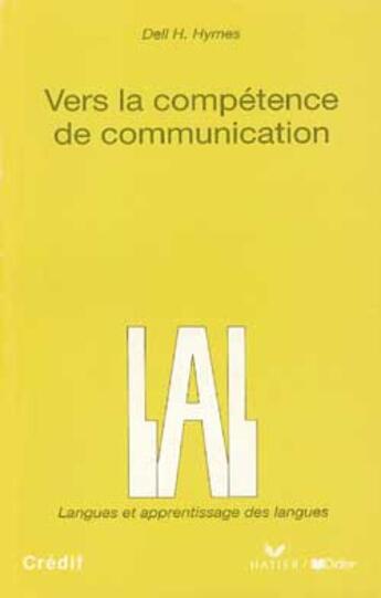 Couverture du livre « Vers la competence de communication - livre » de Hymes Dell H aux éditions Didier