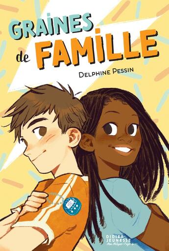 Couverture du livre « Graines de famille » de Delphine Pessin aux éditions Didier Jeunesse