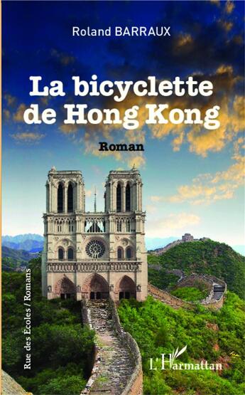 Couverture du livre « Bicyclette de Hong Kong » de Roland Barraux aux éditions L'harmattan