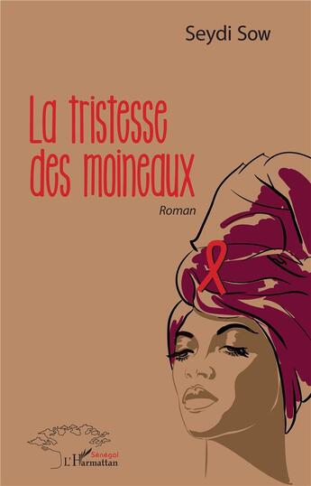 Couverture du livre « La tristesse des moineaux » de Sow Seydi aux éditions L'harmattan