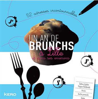 Couverture du livre « Un an de brunchs à Lille » de Virginie Wojtkowski aux éditions Kero