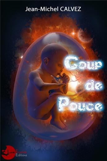 Couverture du livre « Coup de pouce » de Nathy et Jean-Marie Calvez aux éditions Lune Ecarlate