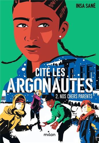 Couverture du livre « Cité Les Argonautes Tome 2 : nos chers parents » de Insa Sane et Julien Rico Jr aux éditions Milan