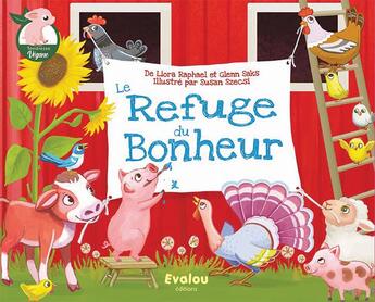 Couverture du livre « Le refuge du bonheur » de Liora Raphael et Glenn Saks et Susan Szecsi aux éditions Evalou