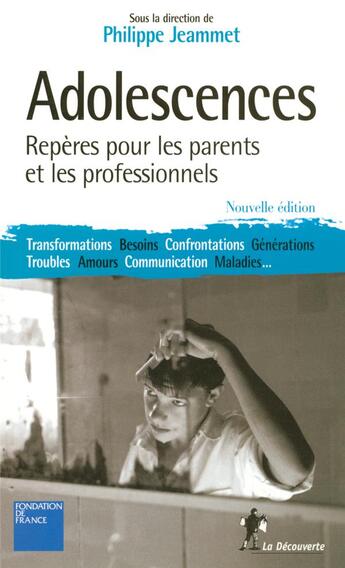 Couverture du livre « Adolescences (nouvelle edition) (édition 2005) » de Philippe Jeammet aux éditions La Decouverte