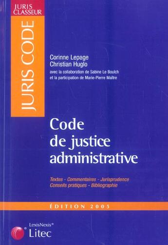 Couverture du livre « Code de justice administrative 2004-2005 - edition 2005 (édition 2005) » de Lepage C. aux éditions Lexisnexis