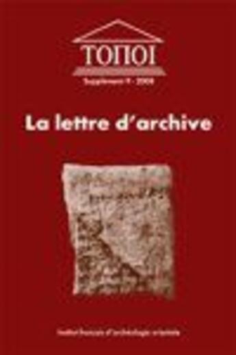 Couverture du livre « Lettre d'archive. communication administrative et personnell » de Pantalacci L aux éditions Ifao