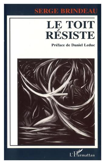 Couverture du livre « Le toit resiste » de Brindeau Serge aux éditions L'harmattan