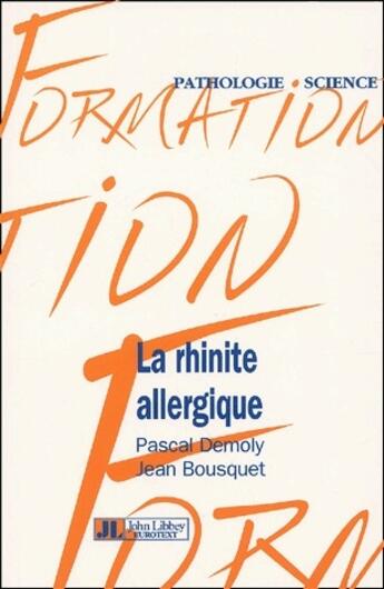Couverture du livre « La rhinite allergique » de Pascal Demoly et Jean Boursquet aux éditions John Libbey