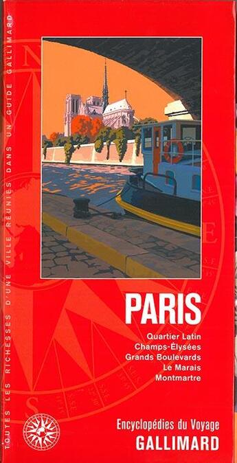 Couverture du livre « Paris ; quartier latin, Champs-Elysées, grands boulevards, le Marias, Montmartre » de Collectif Gallimard aux éditions Gallimard-loisirs