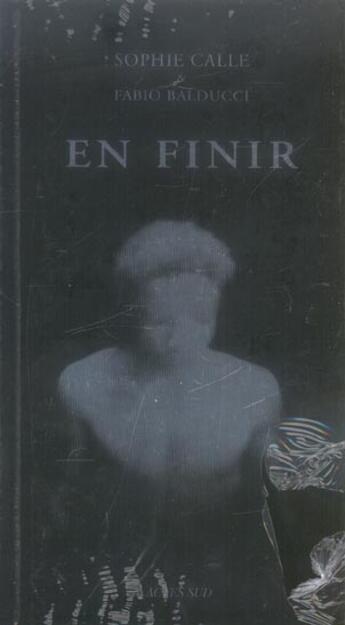 Couverture du livre « En finir » de Calle/Balducci aux éditions Actes Sud