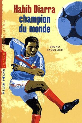 Couverture du livre « Habib Diarra, champion du monde » de Paquelier-B aux éditions Milan