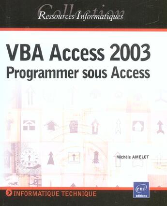 Couverture du livre « VBA Access 2003 ; programmer sous access » de Michele Amelot aux éditions Eni