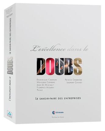 Couverture du livre « Excellence dans le Doubs » de Patrick Charriere et Laurent Cheviet aux éditions Signe