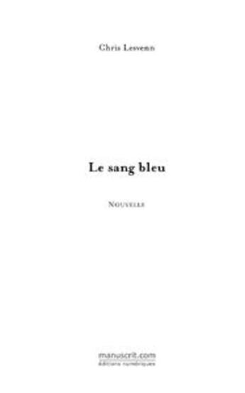 Couverture du livre « Le sang bleu » de Chris Lesvenn aux éditions Le Manuscrit