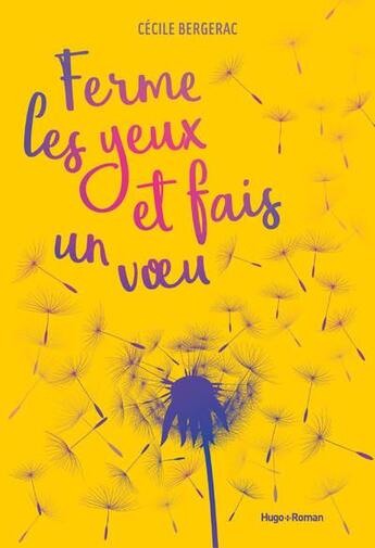 Couverture du livre « Ferme les yeux et fais un voeu » de Cecile Bergerac aux éditions Hugo Roman