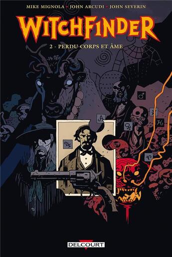 Couverture du livre « Witchfinder Tome 2 : perdu corps et âme » de Mike Mignola et John Severin et John Arcudi aux éditions Delcourt