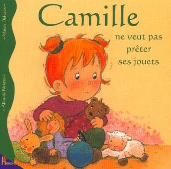 Couverture du livre « Camille Ne Veut Pas Preter Ses Jouets » de Petigny Aline De aux éditions Hemma