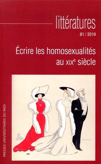 Couverture du livre « Ecrire les homosexualites au xixe siecle » de Stephane Gougelmann aux éditions Pu Du Mirail