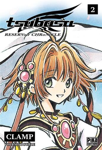 Couverture du livre « Tsubasa RESERVoir CHRoNiCLE : Intégrale vol.2 : Tomes 3 et 4 » de Clamp aux éditions Pika