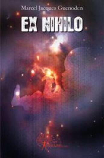 Couverture du livre « Ex nihilo » de Jacques Guenoden M. aux éditions Edilivre